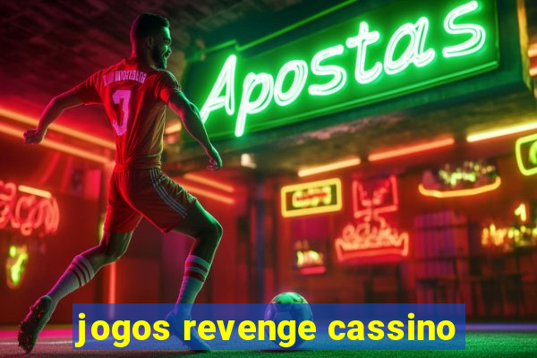 jogos revenge cassino