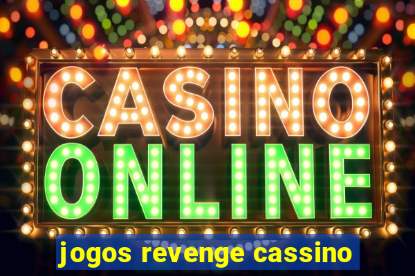 jogos revenge cassino