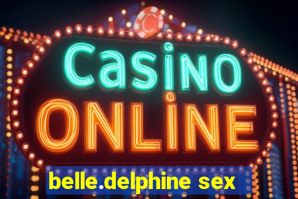 belle.delphine sex