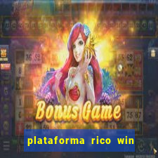 plataforma rico win paga mesmo