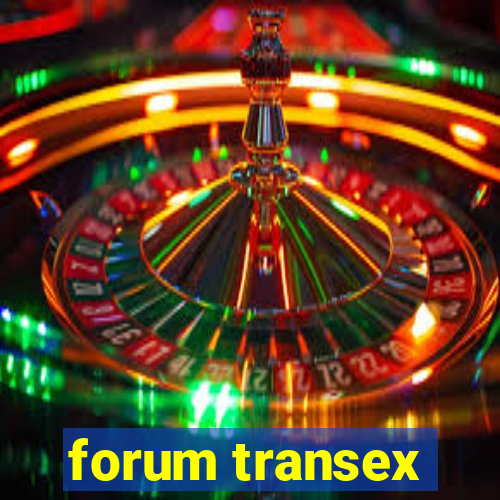 forum transex