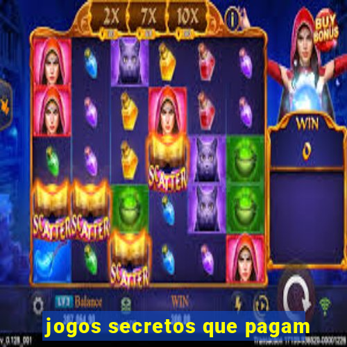 jogos secretos que pagam