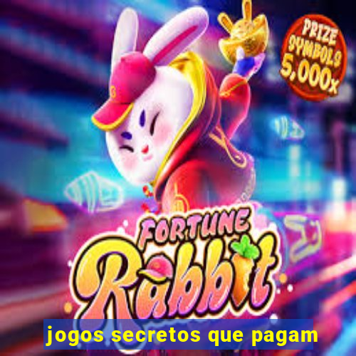 jogos secretos que pagam