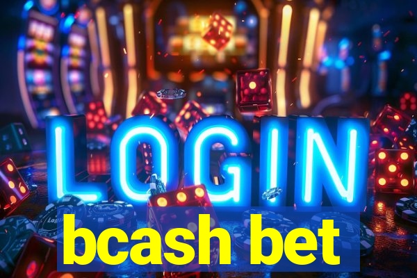 bcash bet