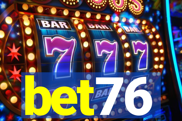 bet76