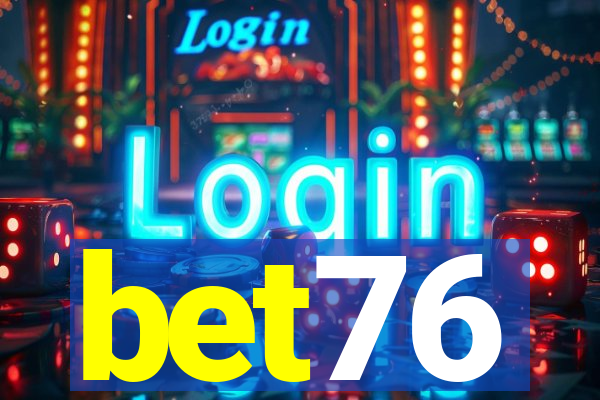 bet76