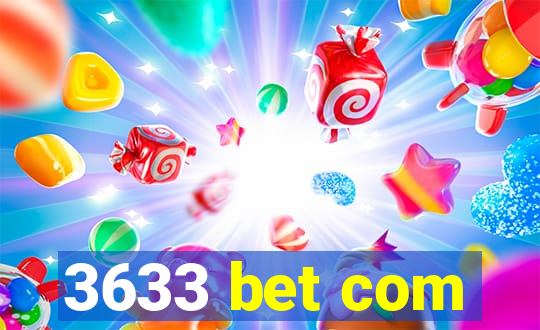 3633 bet com