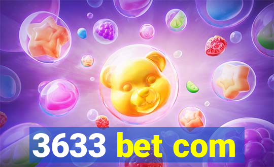 3633 bet com