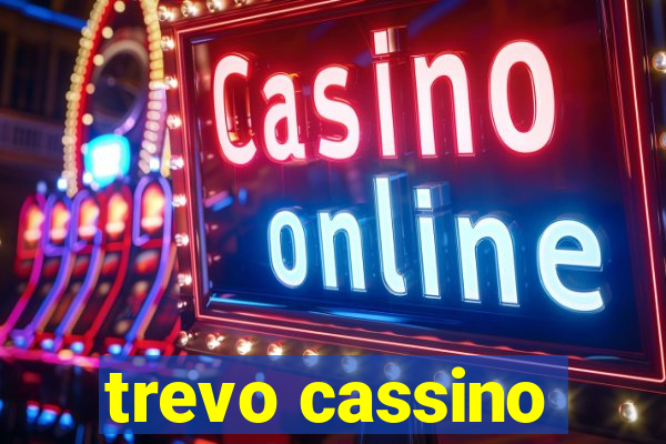 trevo cassino