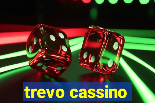 trevo cassino