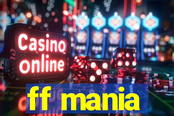 ff mania