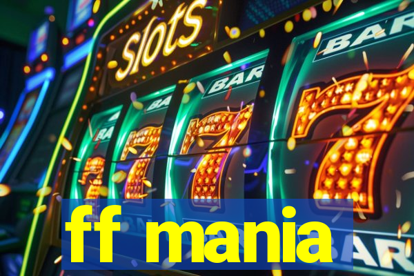 ff mania