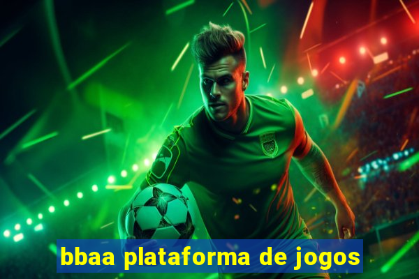 bbaa plataforma de jogos