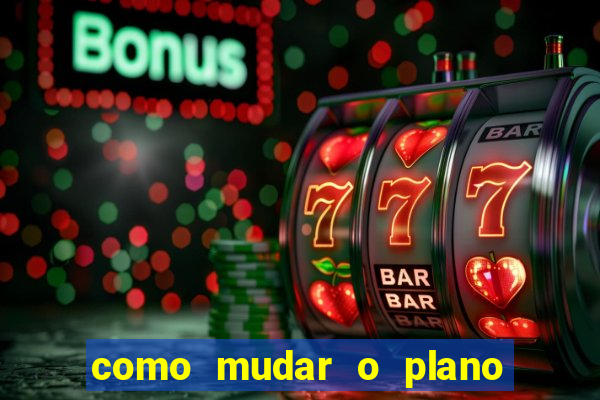 como mudar o plano tim beta mensal para semanal