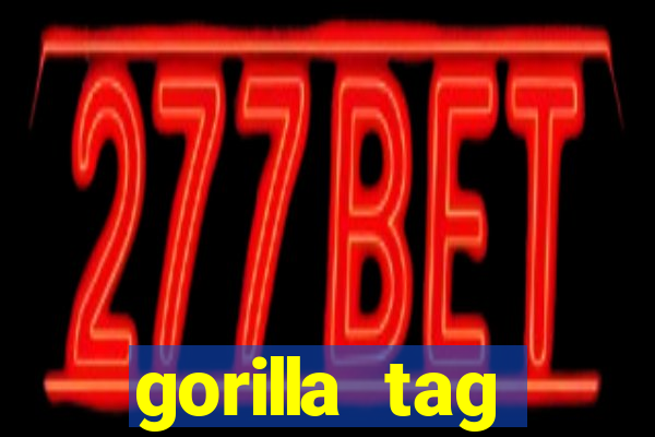 gorilla tag download mobile