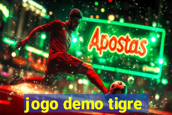 jogo demo tigre