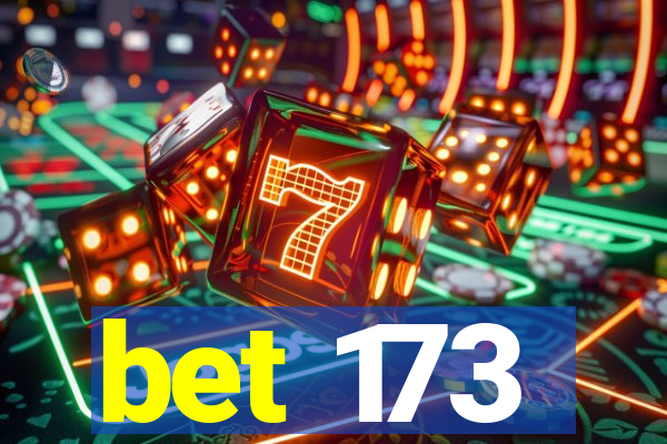 bet 173