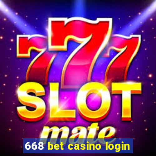 668 bet casino login