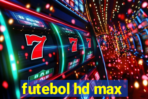 futebol hd max