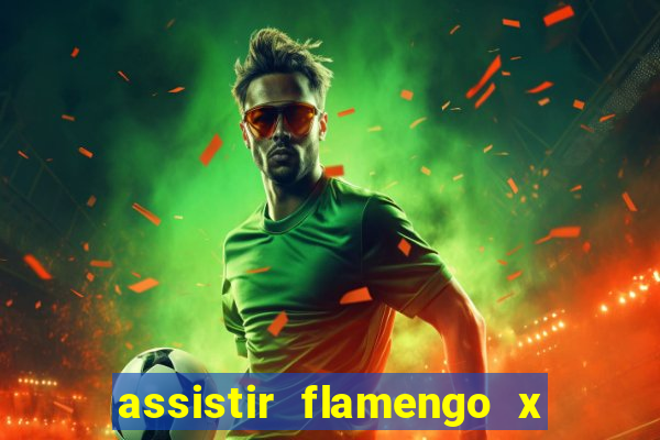 assistir flamengo x fortaleza ao vivo online multicanais