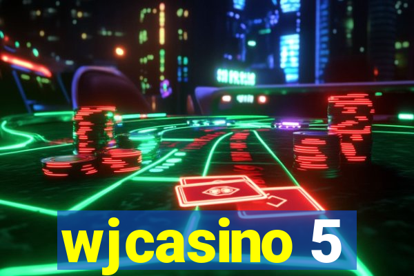 wjcasino 5