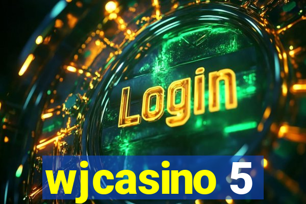 wjcasino 5