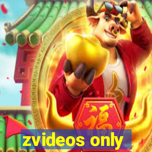 zvideos only