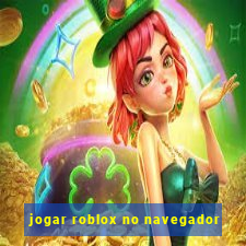 jogar roblox no navegador