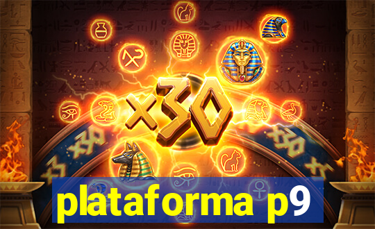 plataforma p9