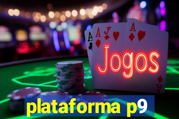 plataforma p9