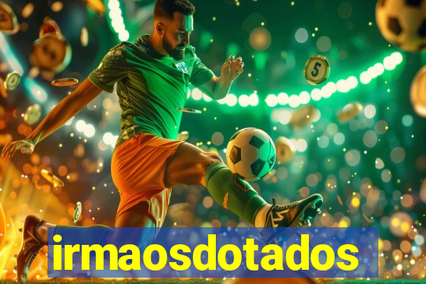 irmaosdotados