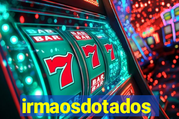 irmaosdotados