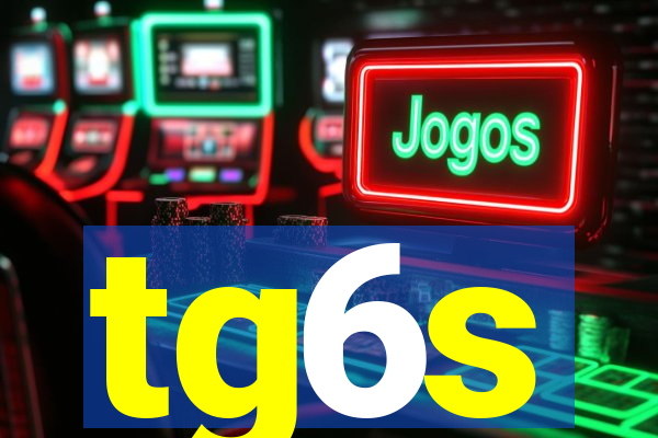 tg6s