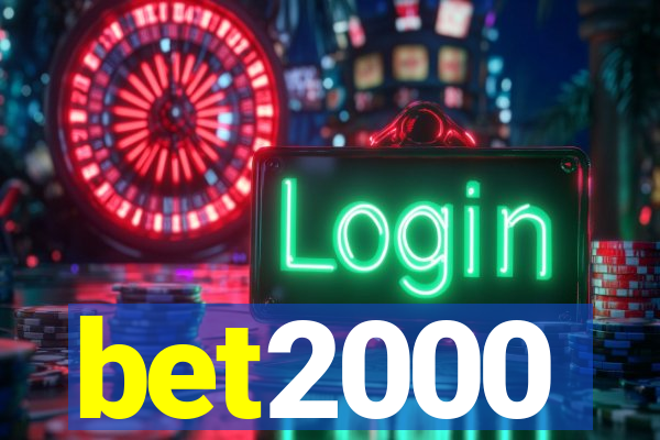 bet2000