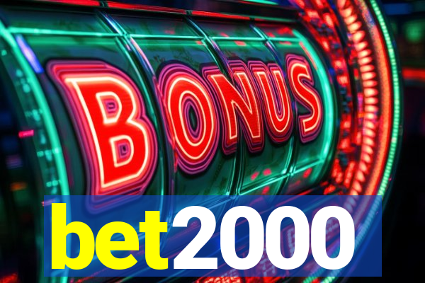 bet2000