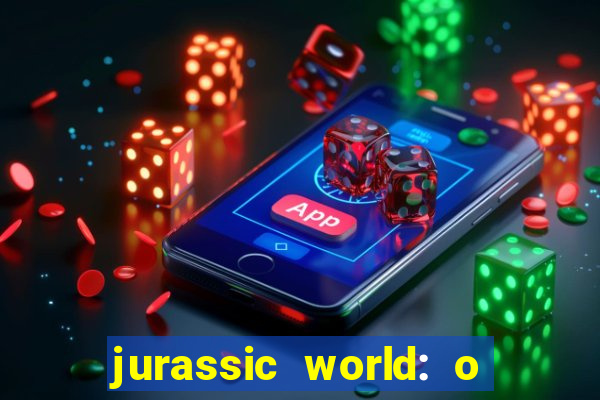 jurassic world: o mundo dos dinossauros filme completo dublado youtube