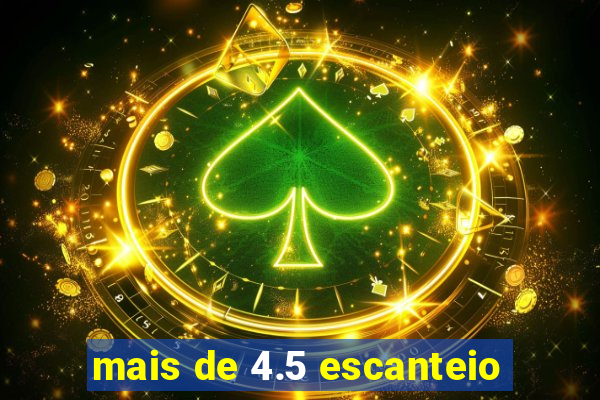 mais de 4.5 escanteio