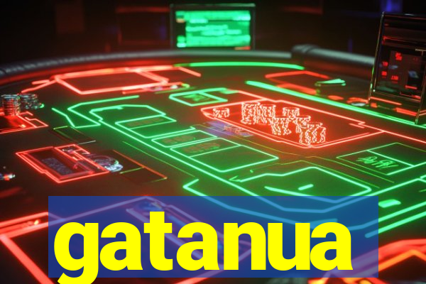 gatanua