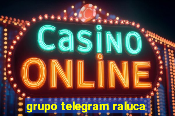 grupo telegram raluca