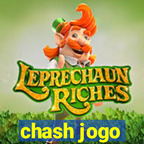 chash jogo