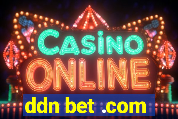 ddn bet .com