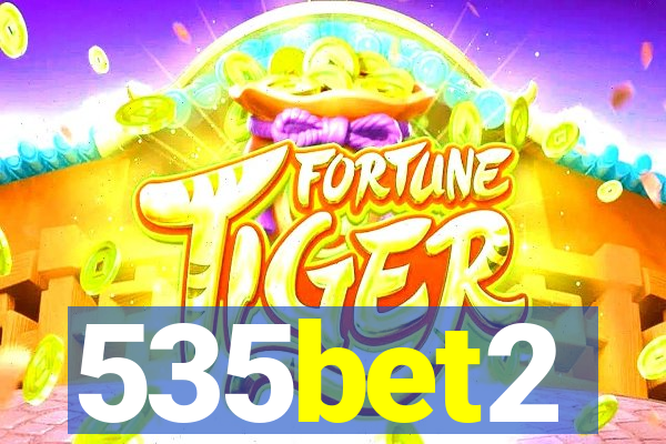 535bet2