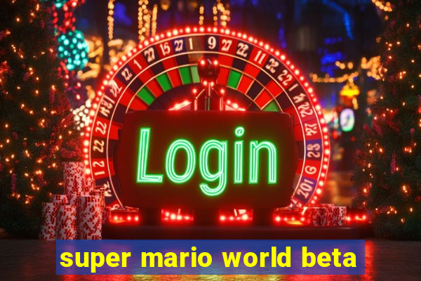 super mario world beta