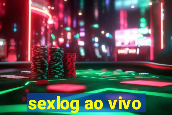 sexlog ao vivo