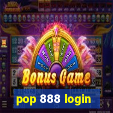 pop 888 login