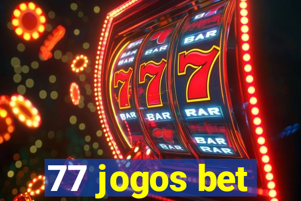 77 jogos bet