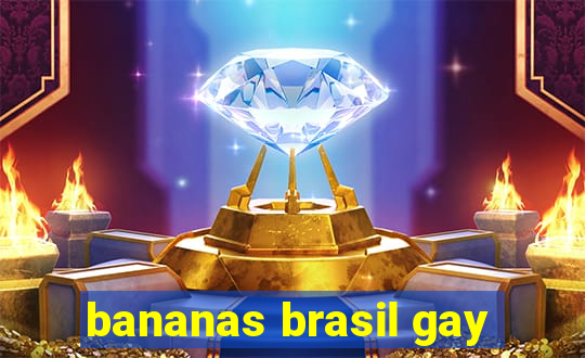 bananas brasil gay