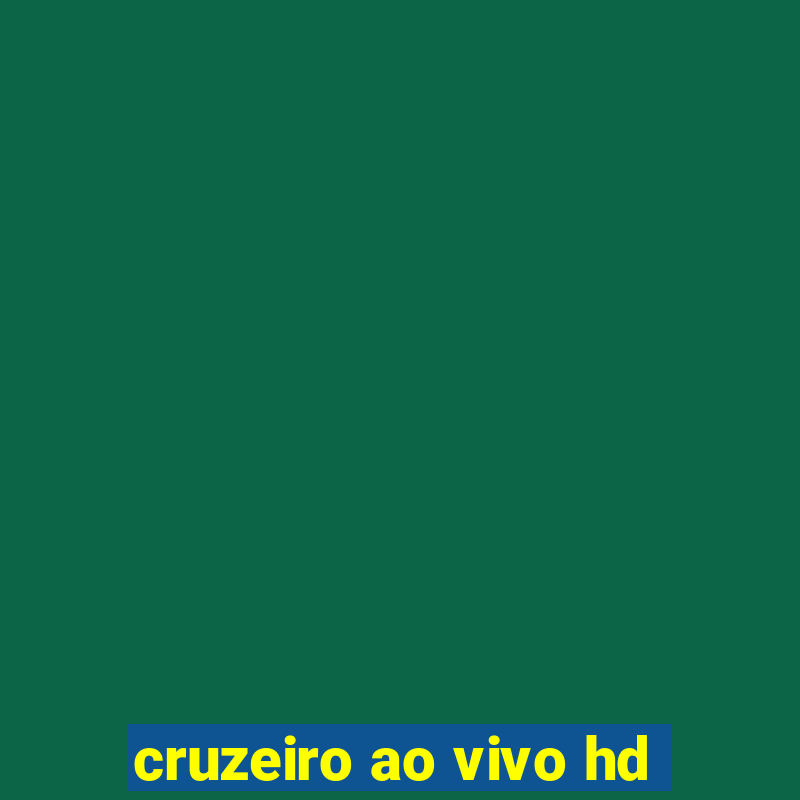 cruzeiro ao vivo hd