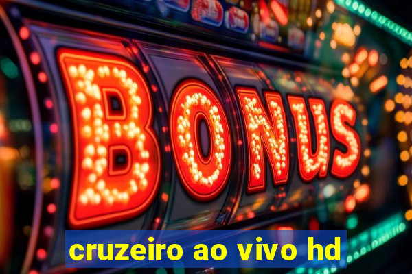 cruzeiro ao vivo hd