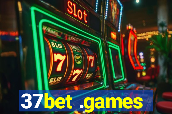 37bet .games